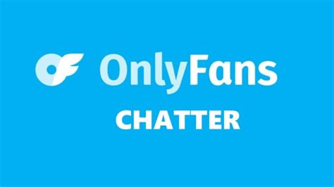 r/onlyfans|Onlyfans Chatter 101: A quick rundown of this industry